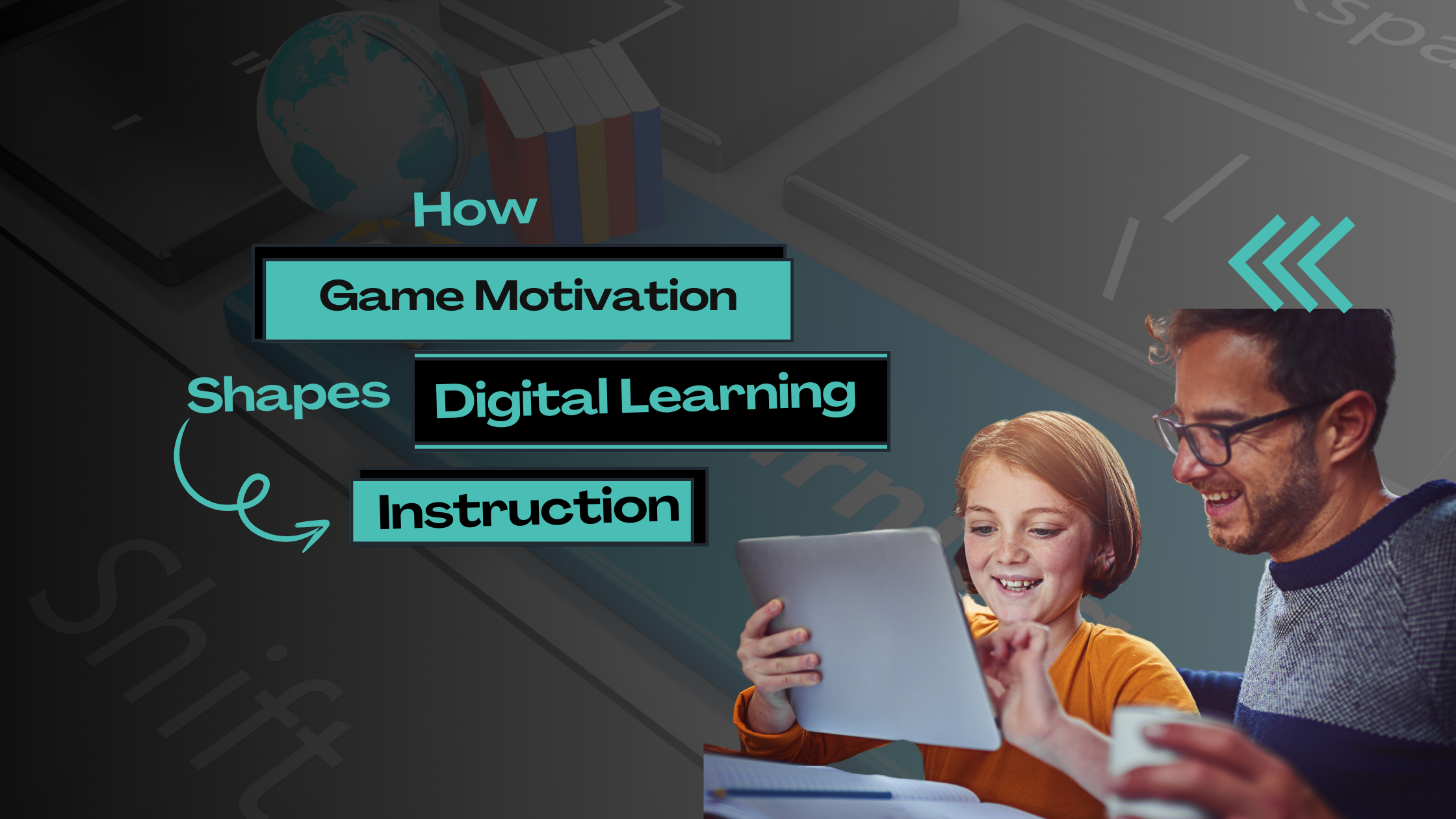 HOOKED ON LEARNING: HOW GAME MOTIVATION SHAPES DIGITAL LEARNING AND INSTRUCTION