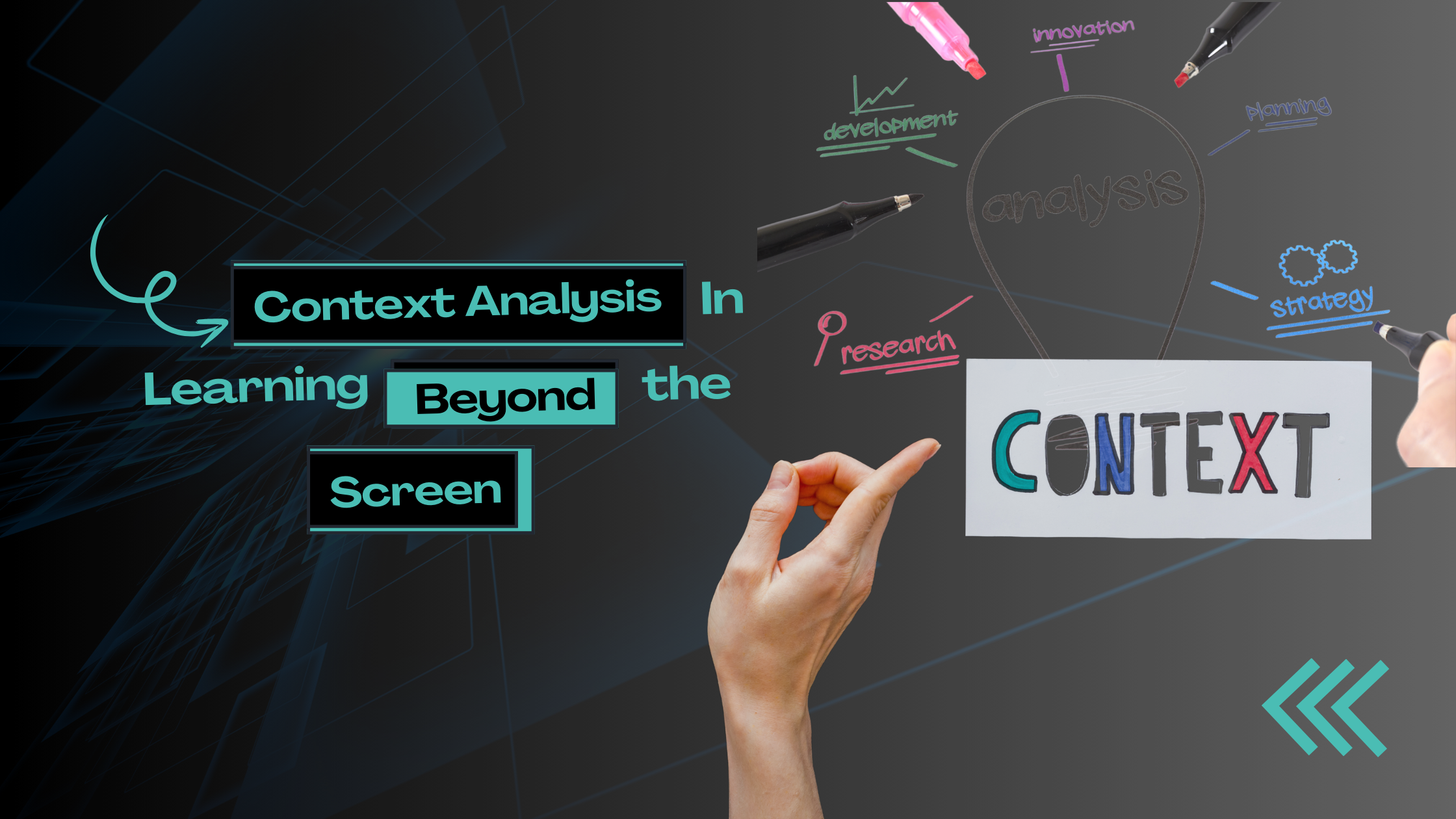 CONTEXT ANALYSIS IN LEARNING BEYOND THE SCREEN